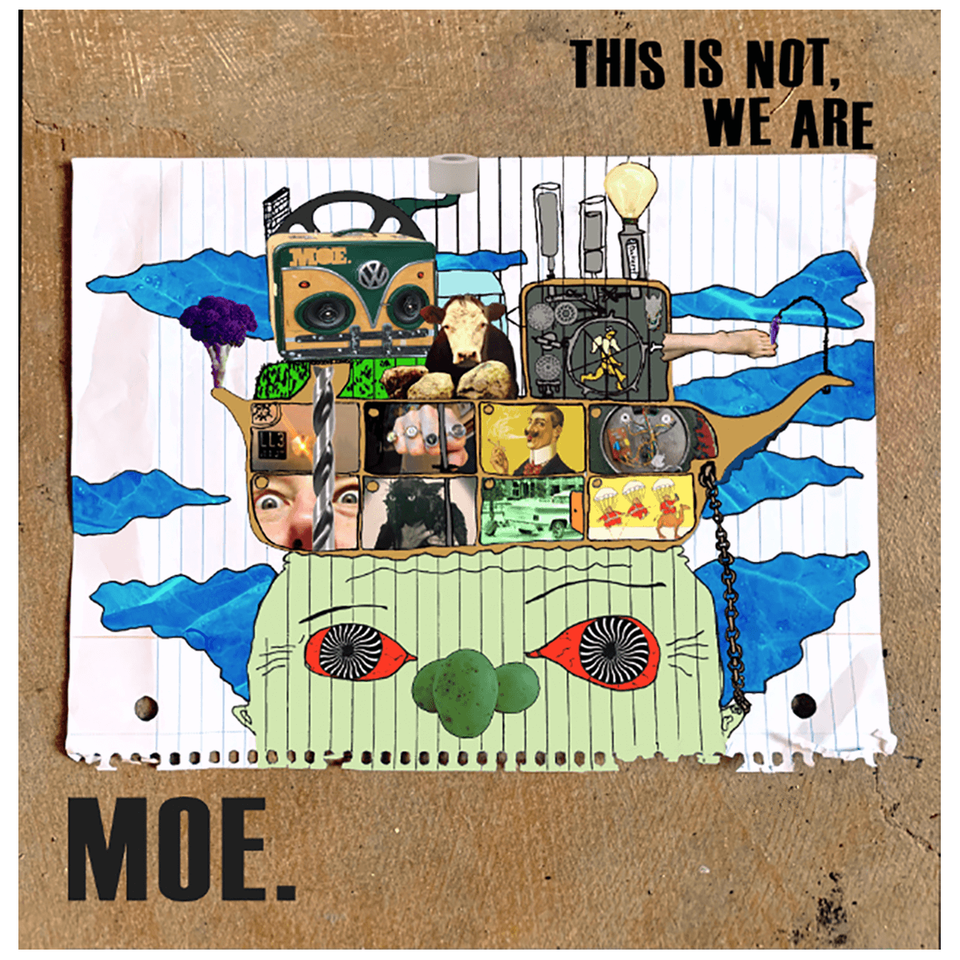 moe. - This is Not, We Are